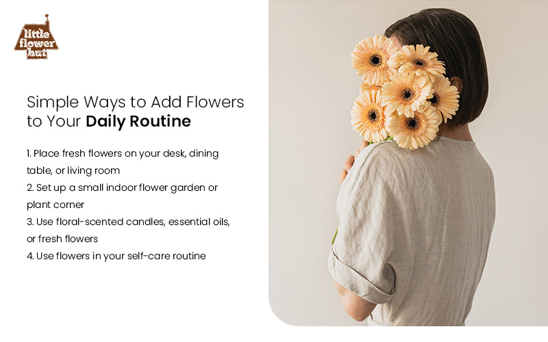 Simple Ways to Add Flowers to Your Daily Routine Infographic